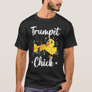 Trumpet Chick Chicken Trumpeters Trumpet Player Mu T-Shirt