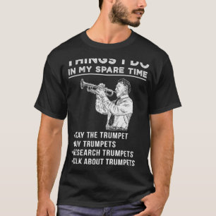 Trumpet Fanfare Fun: Embrace the Brass Serenade! T-Shirt