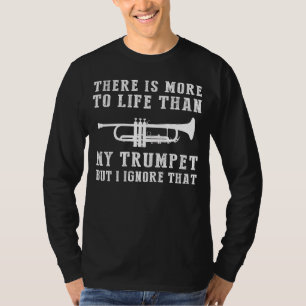 Trumpet Ignorance T-Shirt