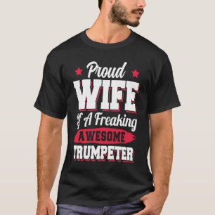 Trumpet Jazz Music Marching Trumpeter Wife T-Shirt
