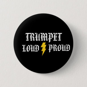 Trumpet: Loud and Proud Button