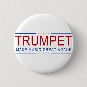 TRUMPET - Make Music Great Again! 6 Cm Round Badge