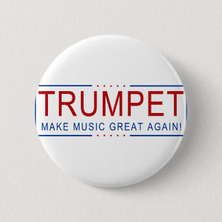 TRUMPET - Make Music Great Again! 6 Cm Round Badge