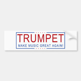 TRUMPET - Make Music Great Again! Bumper Sticker