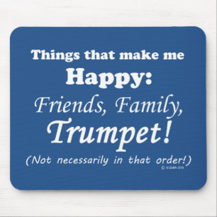 Trumpet Makes Me Happy Mouse Mat