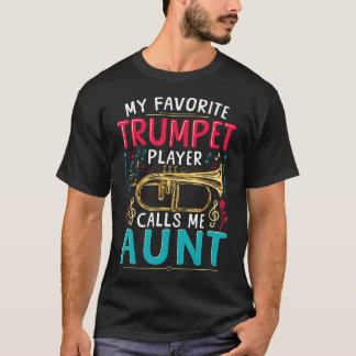 Trumpet Music Brass My Favorite Trumpet Player Cal T-Shirt
