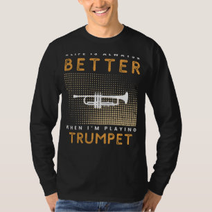 Trumpet Tales: Blasting Joy into Lifes Symphony! T-Shirt