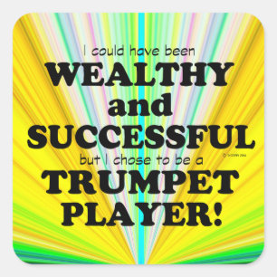 Trumpet Wealthy & Successful Square Sticker