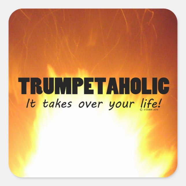 Trumpetaholic Life Square Sticker (Front)