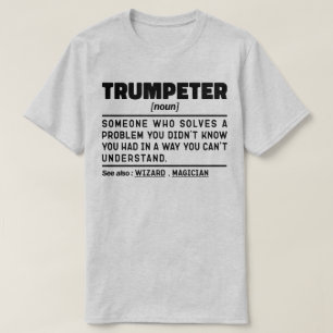 Trumpeter Noun Definition Trumpet Player Birthday T-Shirt
