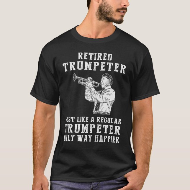 Trumpeting Retirement Bliss - Embrace the Joy of a T-Shirt (Front)