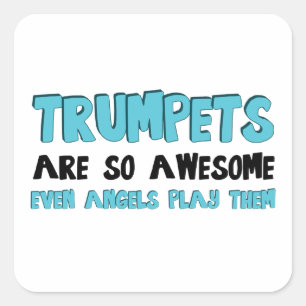 Trumpets Are Awesome Square Sticker