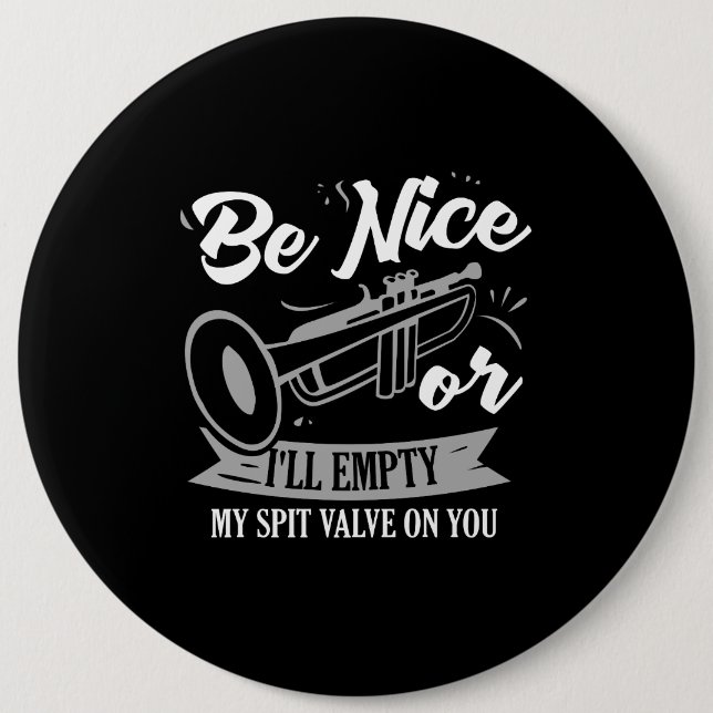Trumpets - Spit Valve 6 Cm Round Badge (Front)
