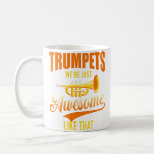 Trumpets We'Re Just Awesome Music Rhythm Orchestra Coffee Mug