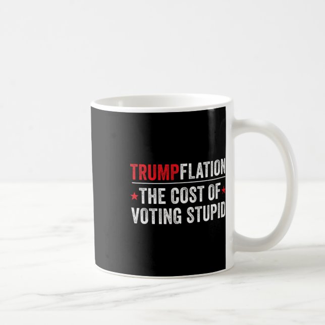 Trumpflation - Funny Liberal And Progressive  Coffee Mug (Right)