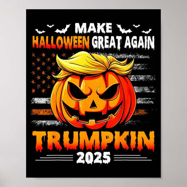 Trumpkin 2025 Usa Make Halloween Great Again Funny Poster (Front)