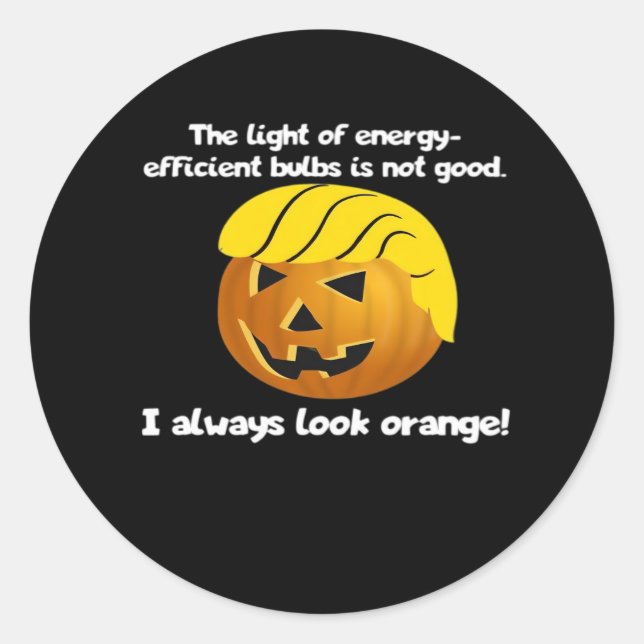 Trumpkin Always Classic Classic Round Sticker (Front)