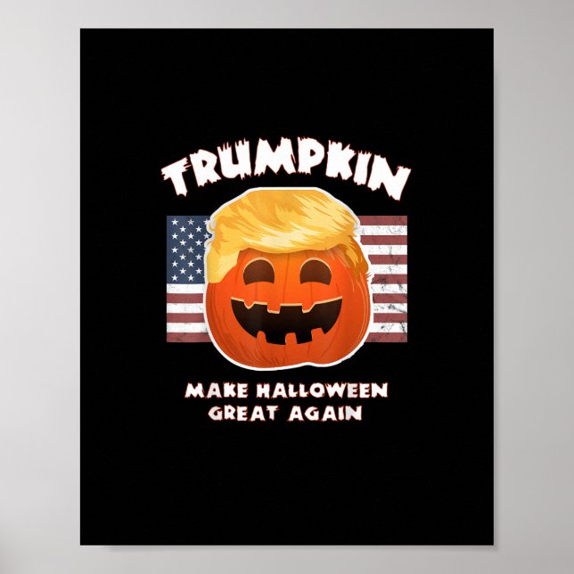 Trumpkin Funny Pumpkin Pie Pun Usa Liberals Hallow Poster (Front)