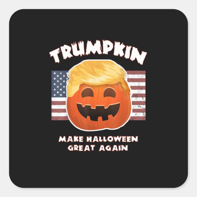 Trumpkin Funny Pumpkin Pie Pun Usa Liberals Hallow Square Sticker (Front)