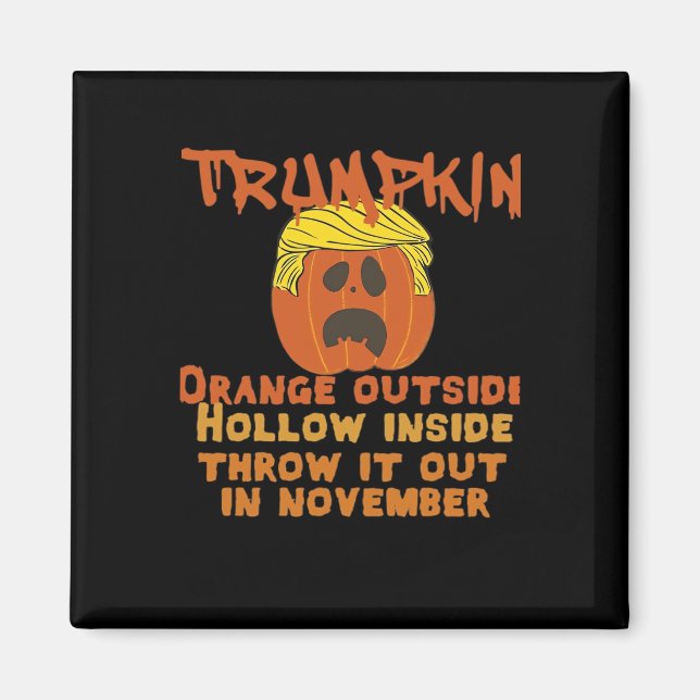 Trumpkin Inside Throw Out November Classic Magnet (Front)
