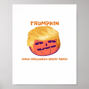 Trumpkin, Make Halloween Great Again And Again Poster