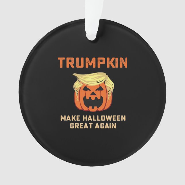 Trumpkin Make Halloween Great Again – Classic Pump Ornament (Front)