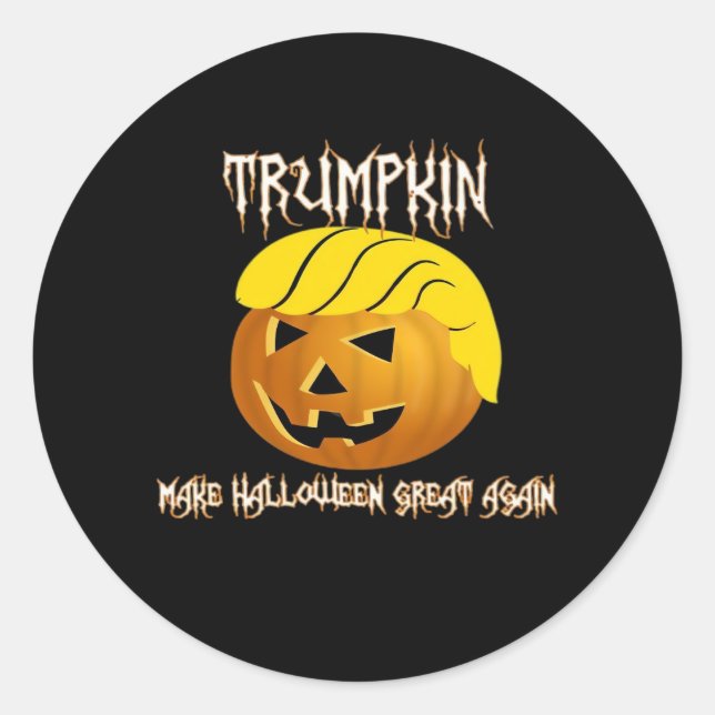 Trumpkin Make Halloween Great Again  Classic Round Sticker (Front)