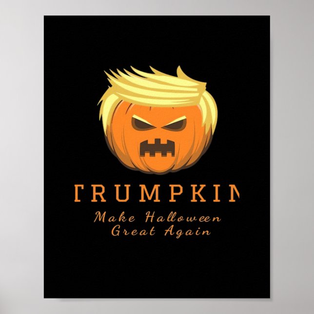 Trumpkin Make Halloween Great Again – Creepy Funny Poster (Front)