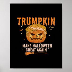 Trumpkin Make Halloween Great Again For Political, Poster