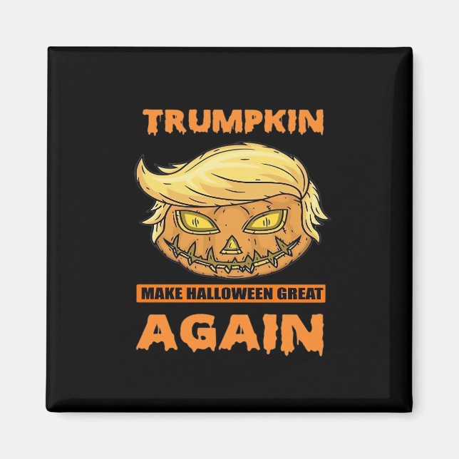 Trumpkin Make Halloween Great Again Funny Classic Magnet (Front)