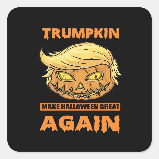 Trumpkin Make Halloween Great Again Funny Classic Square Sticker (Front)
