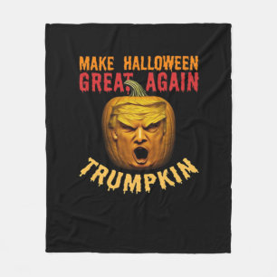 Trumpkin Make Halloween Great Again – Funny Donald Fleece Blanket