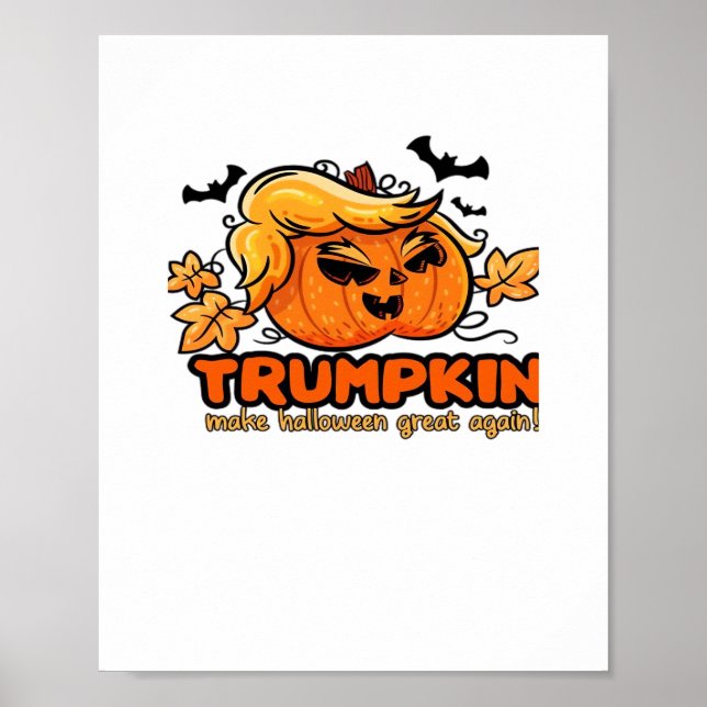 Trumpkin - Make Halloween Great Again! - Funny Hal Poster (Front)