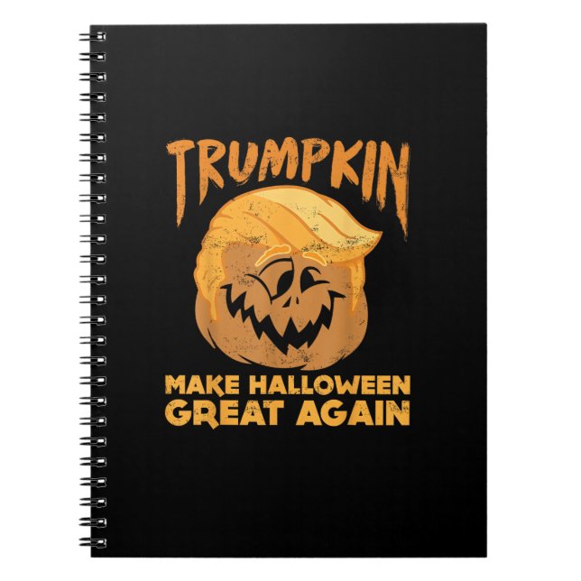 Trumpkin Make Halloween Great Again Funny Politica Notebook (Front)