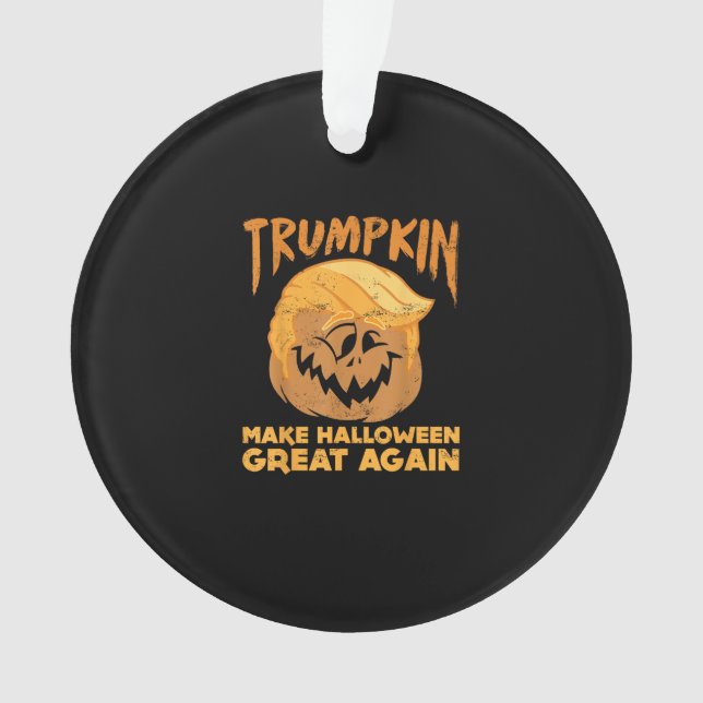 Trumpkin Make Halloween Great Again Funny Politica Ornament (Front)