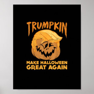 Trumpkin Make Halloween Great Again Funny Politica Poster