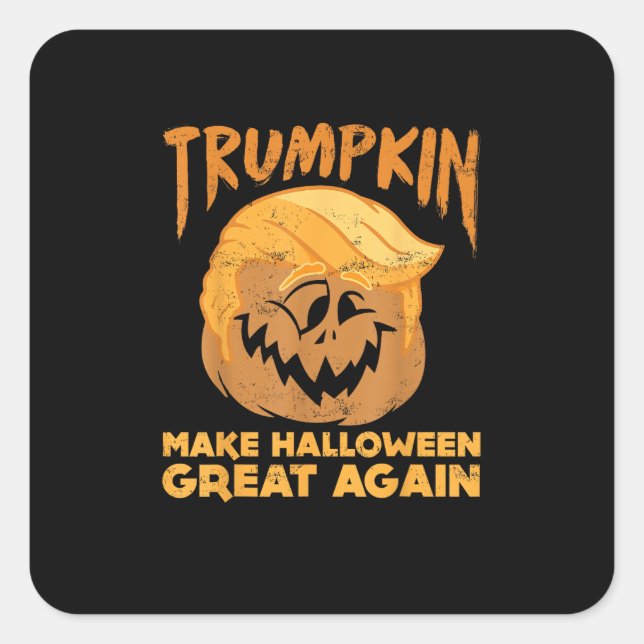 Trumpkin Make Halloween Great Again Funny Politica Square Sticker (Front)