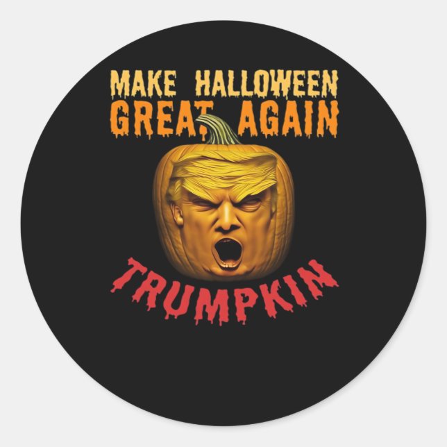 Trumpkin Make Halloween Great Again – Funny Pumpki Classic Round Sticker (Front)