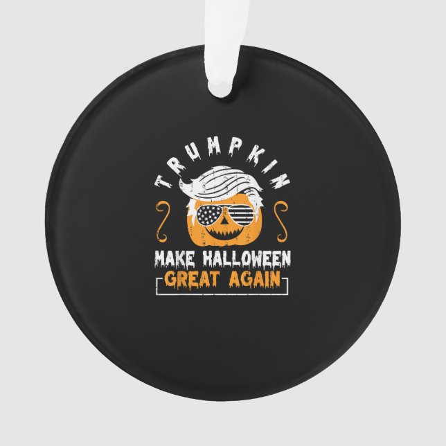 Trumpkin Make Halloween Great Again Funny Pumpkin  Ornament (Front)