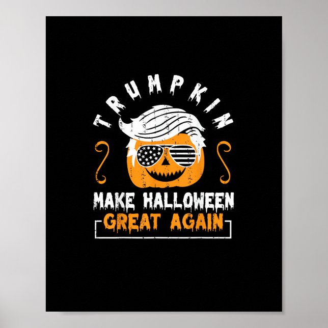 Trumpkin Make Halloween Great Again Funny Pumpkin  Poster (Front)
