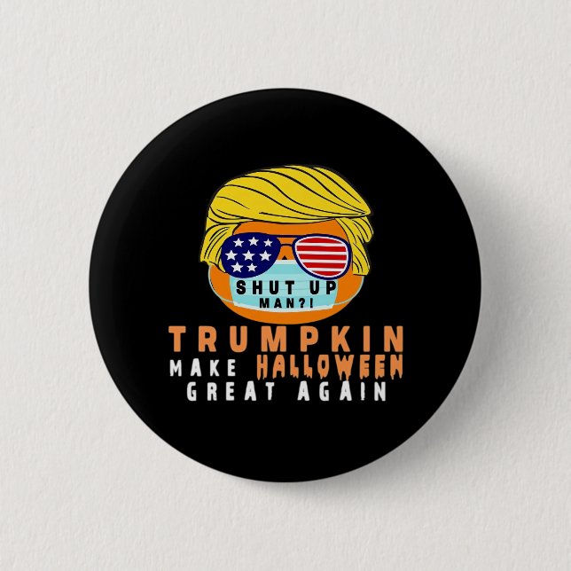 Trumpkin Make Halloween Great Again Funny Quaranti 6 Cm Round Badge (Front)