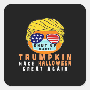 Trumpkin Make Halloween Great Again Funny Quaranti Square Sticker