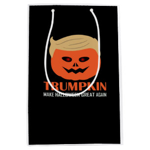 Trumpkin Make Halloween Great Again Funny Spooky P Medium Gift Bag