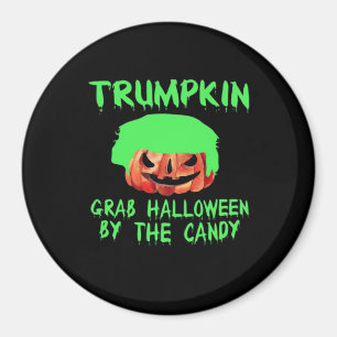 Trumpkin Make Halloween Great Again Grab Em' By Th Magnet