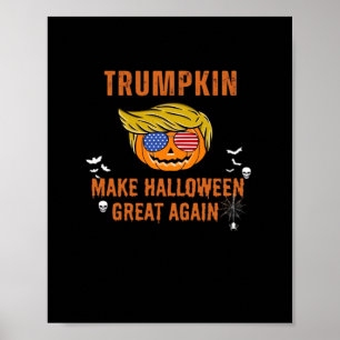 Trumpkin Make Halloween Great Again, Halloween Pu Poster