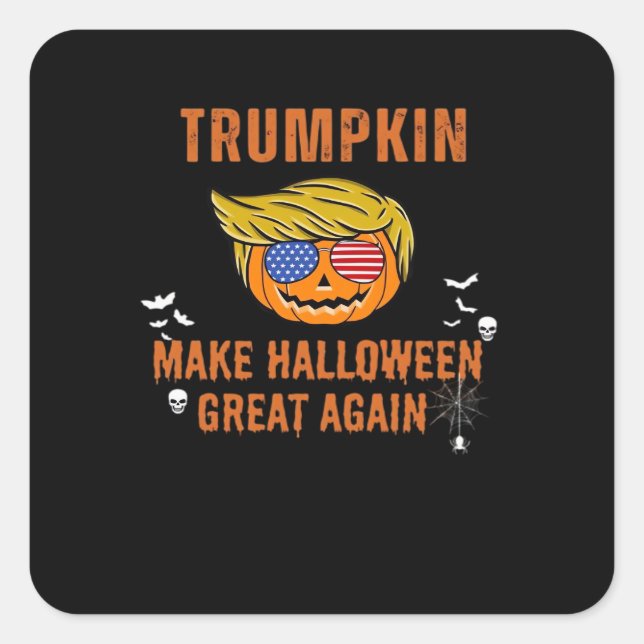 Trumpkin Make Halloween Great Again,  Halloween Pu Square Sticker (Front)