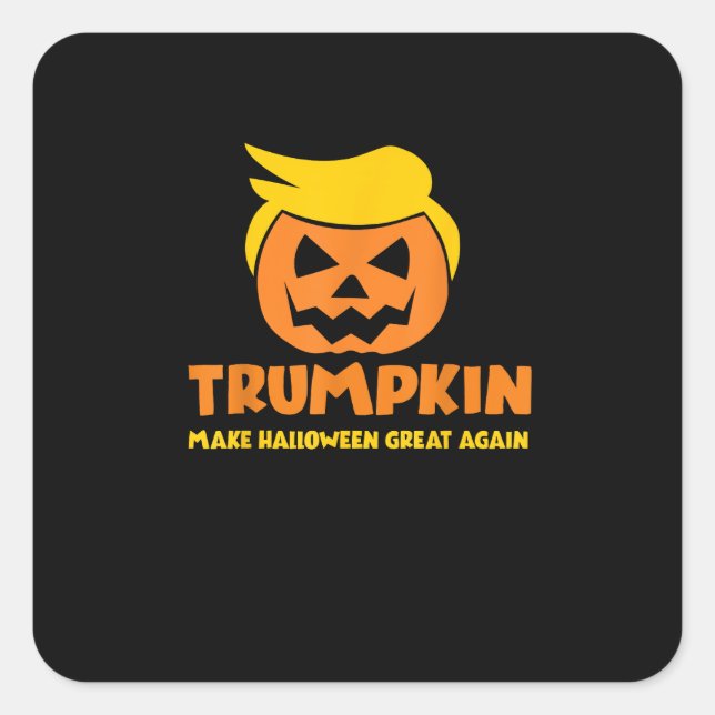Trumpkin Make Halloween Great Again Jack O Lantern Square Sticker (Front)