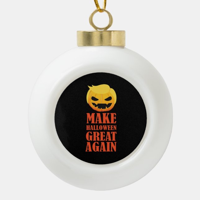 Trumpkin Make Halloween Great Again – MAGA Pumpkin Ceramic Ball Christmas Ornament (Front)