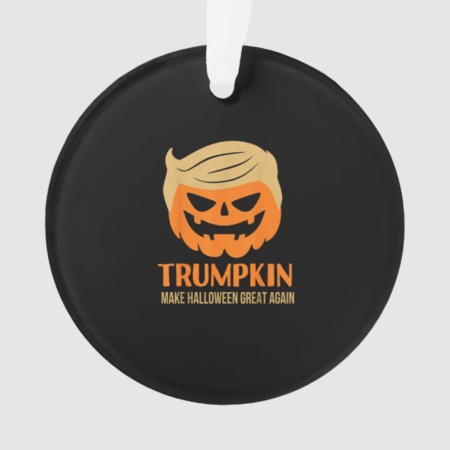 Trumpkin Make Halloween Great Again Ornament (Front)