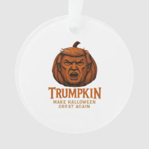 Trumpkin... Make Halloween Great Again Ornament